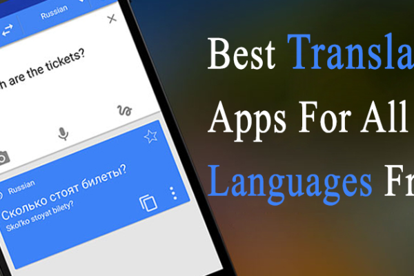 Which One Is the Best Translation App? From Google Translate to iTranslate