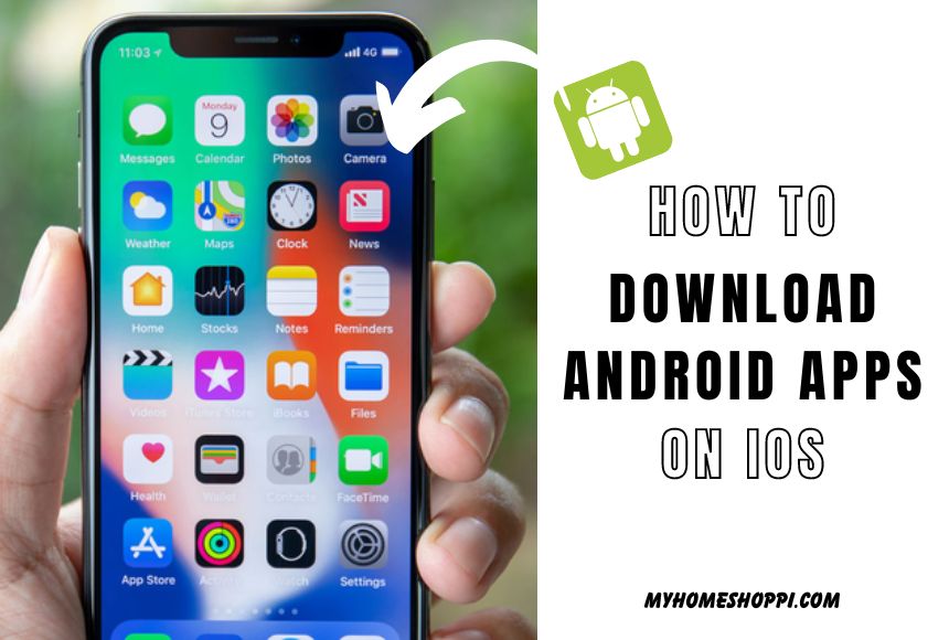 How to Download Android Apps on iOS