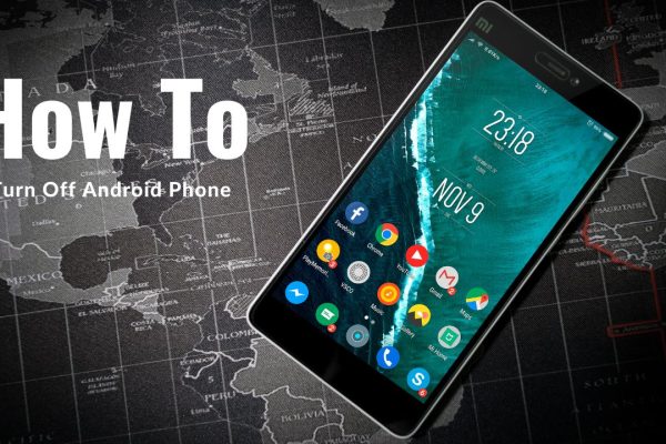 How to Turn Off Android Phone?