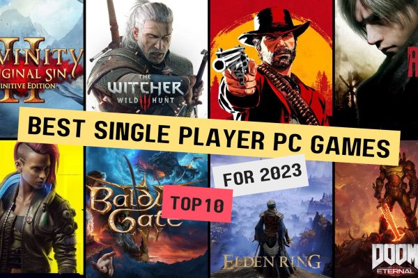 Best Single Player PC Games for 2023! Top 10!