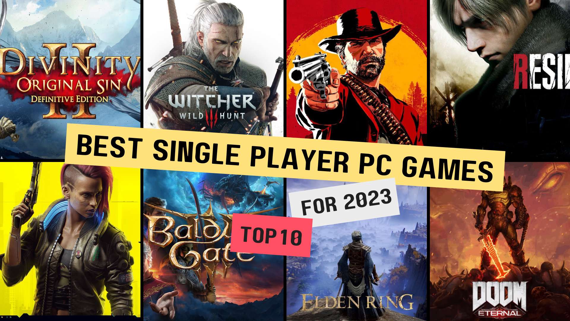 Best Single Player PC Games for 2023! Top 10!