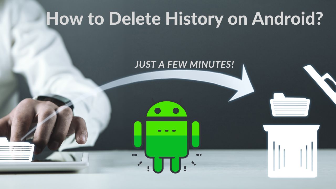 How to Delete History on Android?