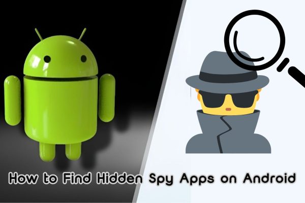 How to Find Hidden Spy Apps on Android?